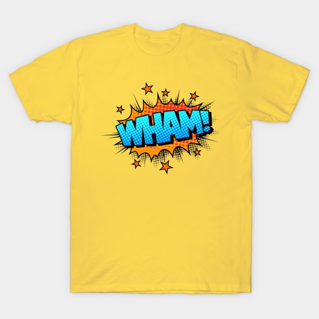 WHAM! T-Shirt by JunkyDotCom